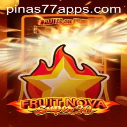 Exploring the Exciting World of FruitrNovaSupe30 and Its Connection to PINAS77